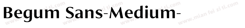 Begum Sans-Medium字体转换